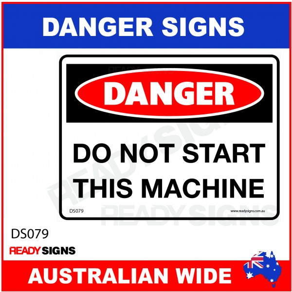 DANGER SIGN - DS-079 - DO NOT START THIS MACHINE